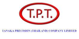 TANAKA PRECISION (THAILAND) CO.,LTD.
