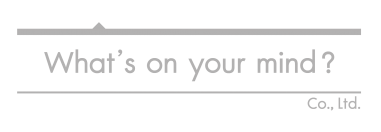 What's on your mind Co.,Ltd.