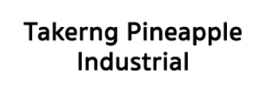 Takerng Pineapple Industrial Co., Ltd. 