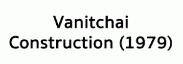 Vanitchai Construction (1979) Co., Ltd.