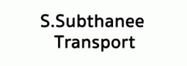 S.Subthanee Transport Co.Ltd.