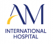 AM International Hospital (บริษัท เอเอ็ม อินเตอร์เนชั่นแนล ฮอสปิตอล จำกัด)